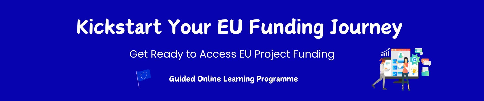 Kickstart Your EU Funding Journey