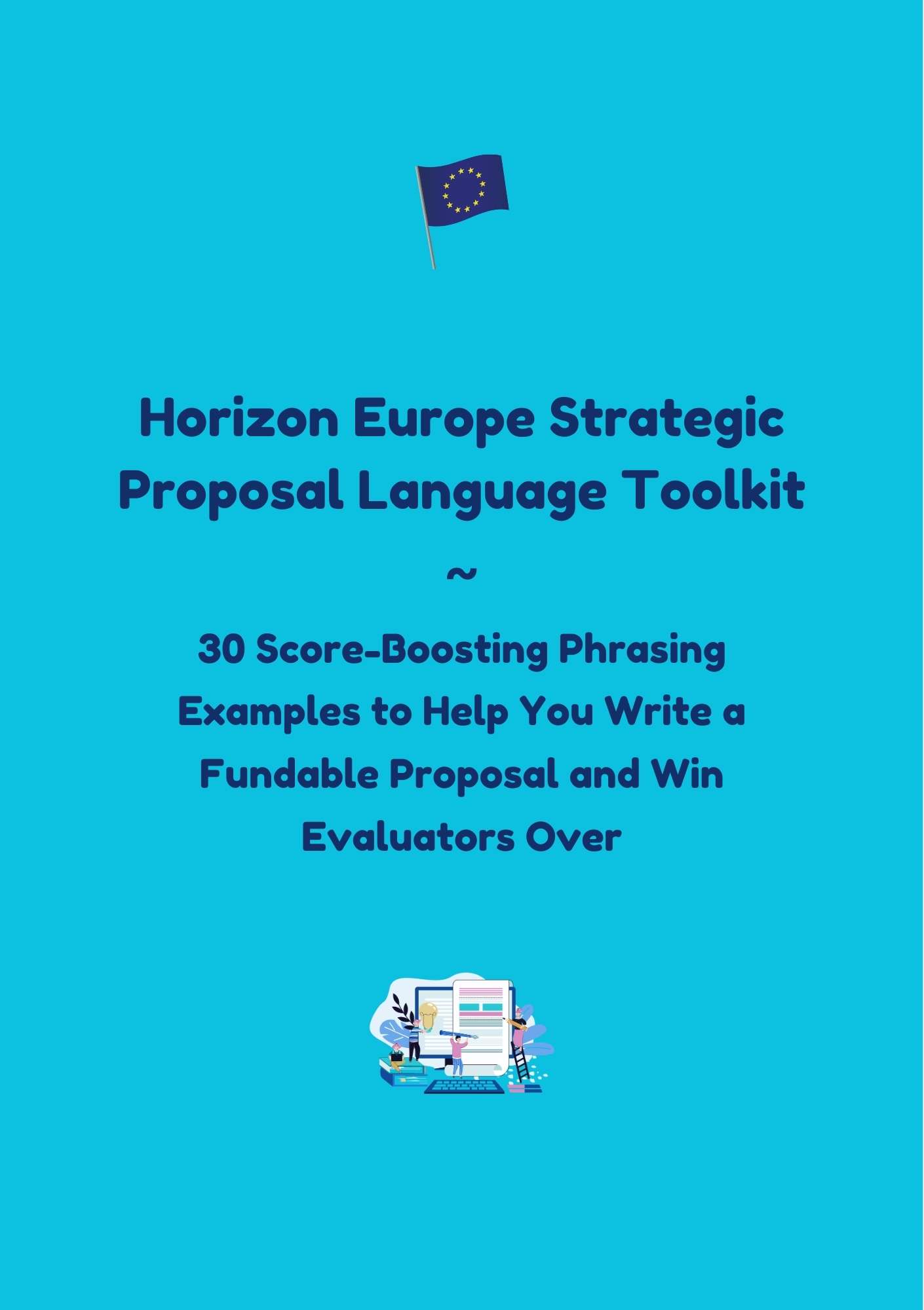 Horizon Europe Strategic Proposal Language Toolkit Horizon Europe strategic language toolkit